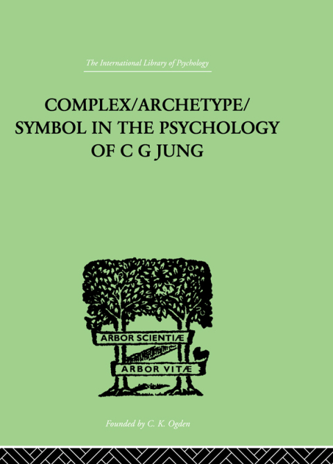 Cover image for book Complex/Archetype/Symbol In The Psychology Of C G Jung