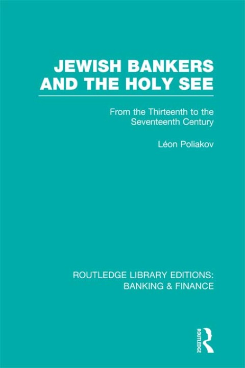 Cover image for book Jewish Bankers and the Holy See (RLE: Banking & Finance)