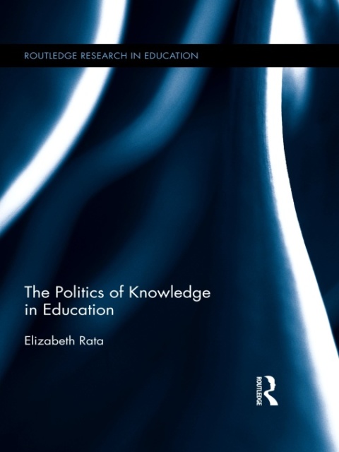Cover image for book The Politics of Knowledge in Education