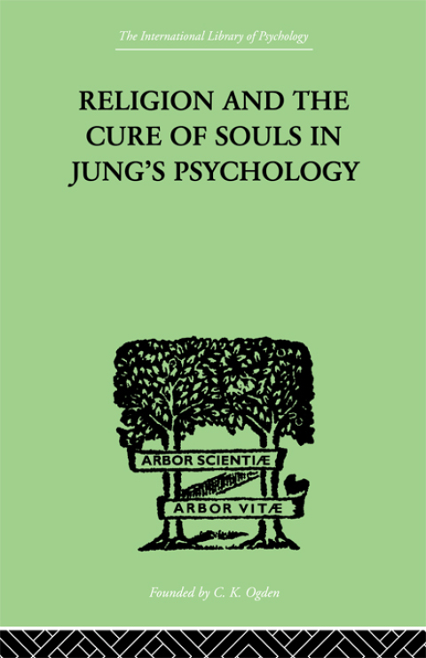 Cover image for book Religion and the Cure of Souls In Jung's Psychology