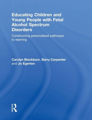 Educating Children and Young People with Fetal Alcohol Spectrum Disorders