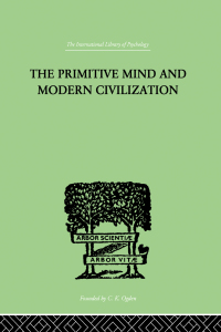 Cover image: The Primitive Mind And Modern Civilization 1st edition 9780415209502