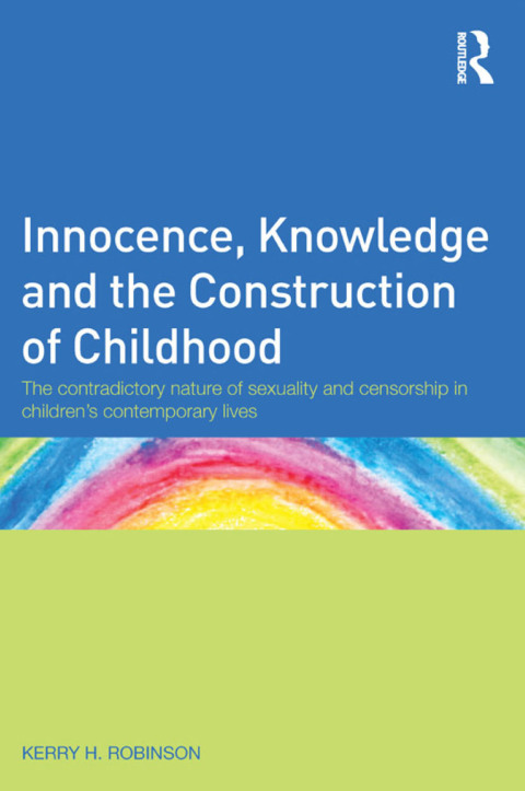 Cover image for book Innocence, Knowledge and the Construction of Childhood