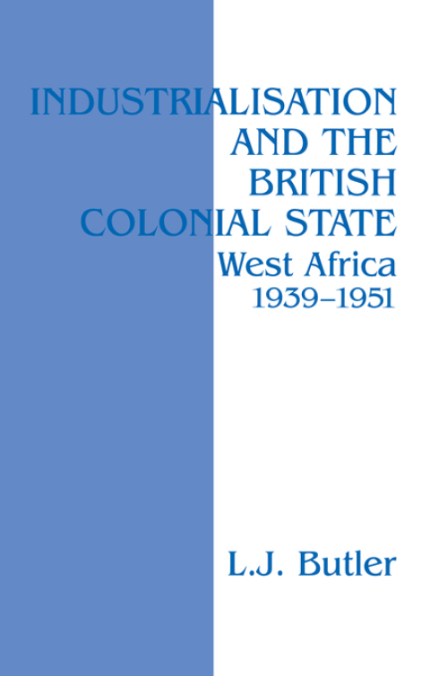 Cover image for book Industrialisation and the British Colonial State