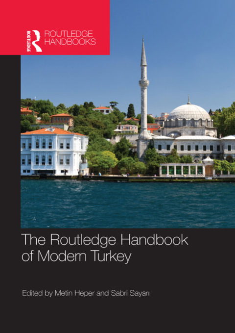Cover image for book The Routledge Handbook of Modern Turkey