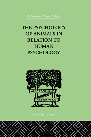 The Psychology of Animals in Relation to Human Psychology