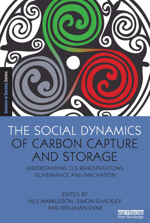 Cover image for book The Social Dynamics of Carbon Capture and Storage