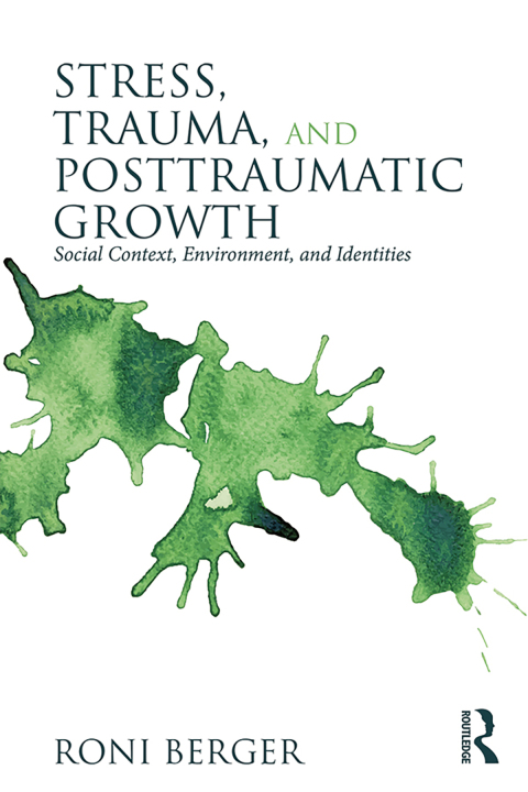 Cover image for book Stress, Trauma, and Posttraumatic Growth