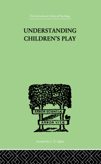 Cover image: Understanding Children'S Play 1st edition 9780415864411