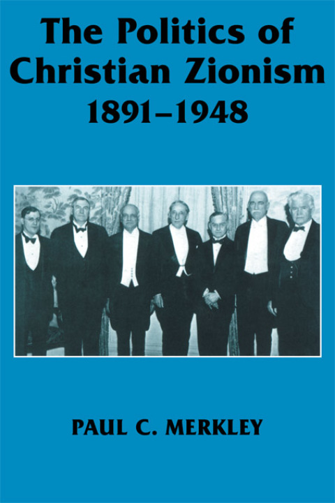 Cover image for book The Politics of Christian Zionism 1891-1948