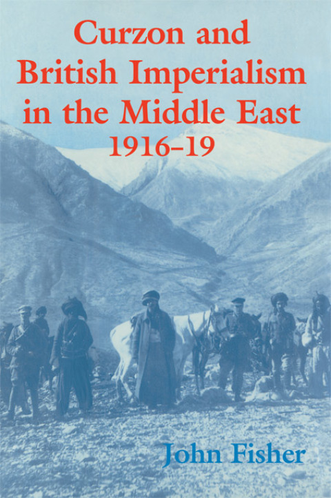 Cover image for book Curzon and British Imperialism in the Middle East, 1916-1919