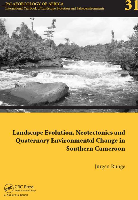 Cover image for book Landscape Evolution, Neotectonics and Quaternary Environmental Change in Southern Cameroon