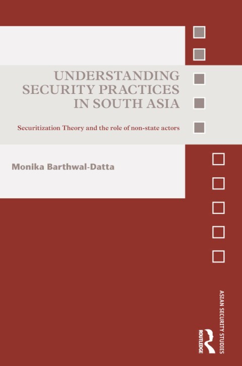 Cover image for book Understanding Security Practices in South Asia