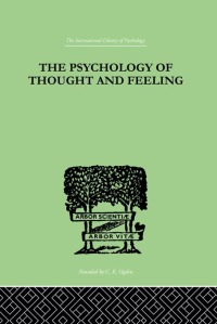 Cover image: The Psychology Of Thought And Feeling 1st edition 9780415210379