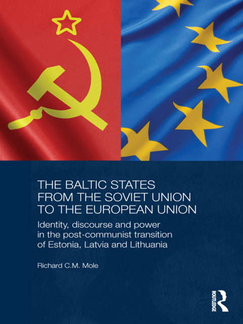 Cover image for book The Baltic States from the Soviet Union to the European Union