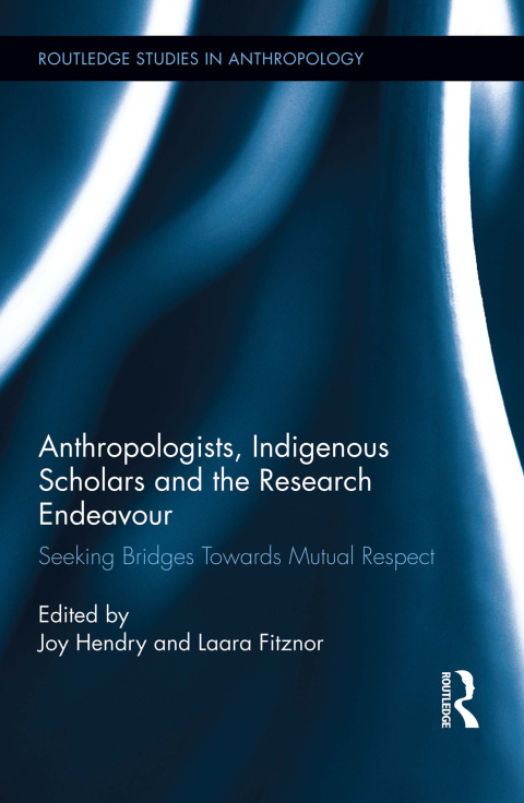 Cover image for book Anthropologists, Indigenous Scholars and the Research Endeavour