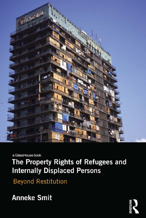 Cover image for book The Property Rights of Refugees and Internally Displaced Persons