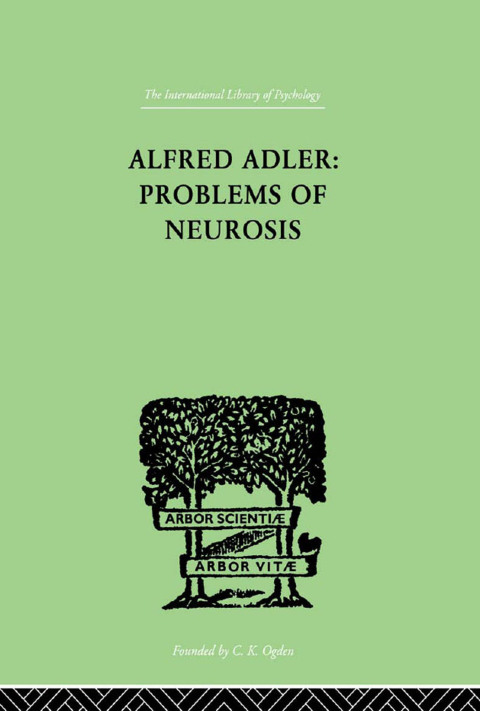 Cover image for book Alfred Adler: Problems of Neurosis