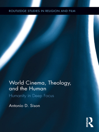 Cover image: World Cinema, Theology, and the Human 1st edition 9781138921887