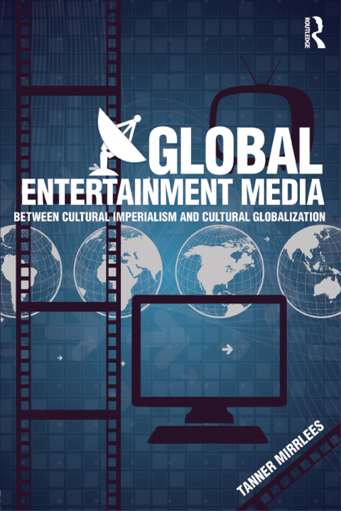 Cover image for book Global Entertainment Media