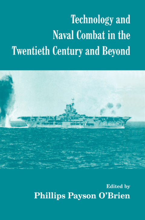 Cover image for book Technology and Naval Combat in the Twentieth Century and Beyond