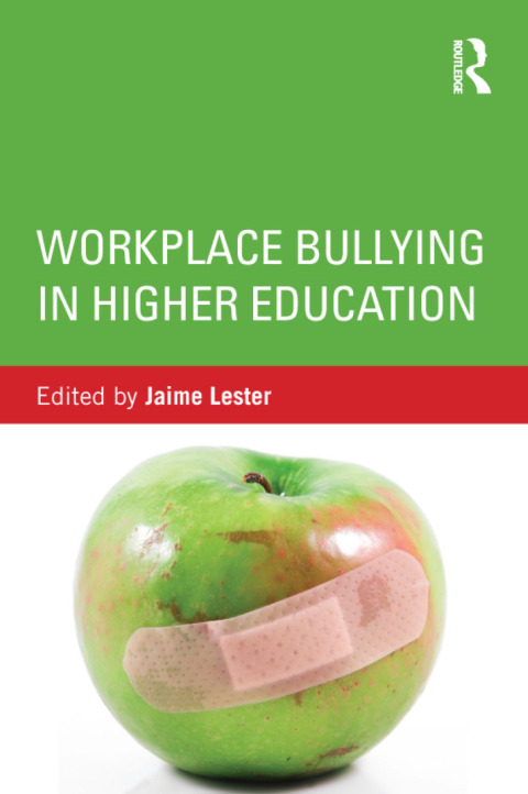 Cover image for book Workplace Bullying in Higher Education