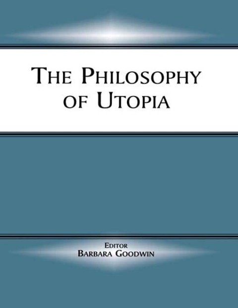 Cover image for book The Philosophy of Utopia