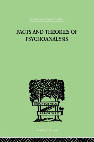 Facts And Theories Of Psychoanalysis