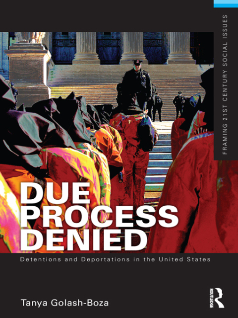Cover image for book Due Process Denied: Detentions and Deportations in the United States