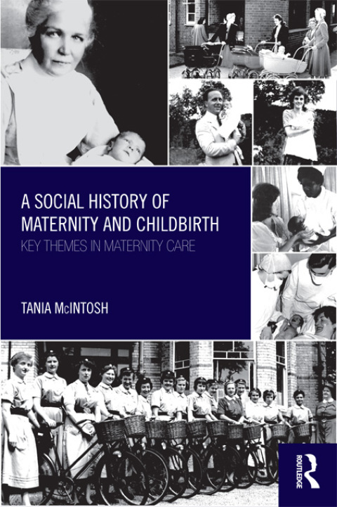 Cover image for book A Social History of Maternity and Childbirth