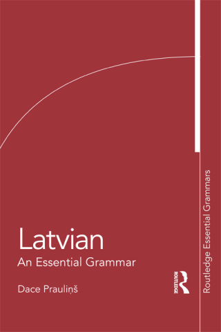 Latvian: An Essential Grammar