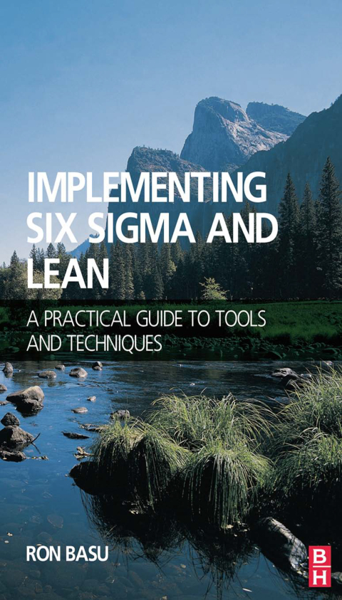 Implementing Six Sigma and Lean 