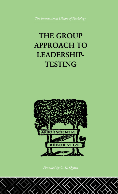 Cover image for book The Group Approach To Leadership-Testing