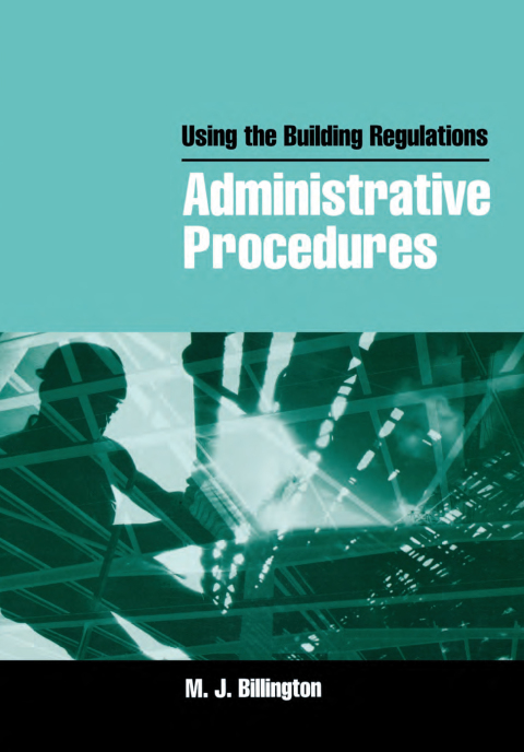 Cover image for book Using the Building Regulations: Administrative Procedures