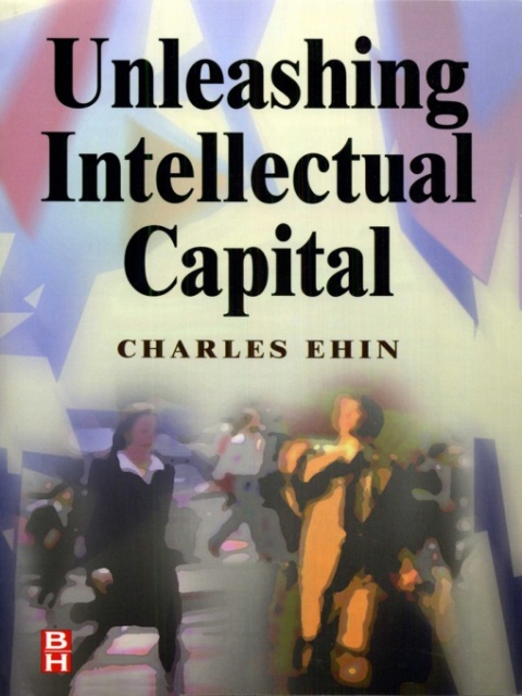 Cover image for book Unleashing Intellectual Capital