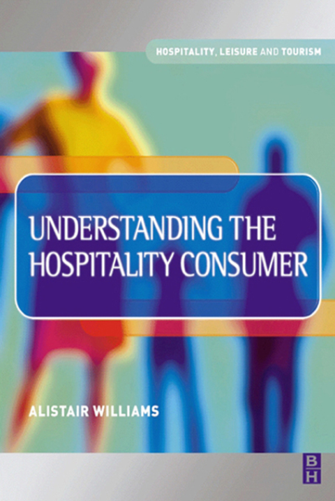 Cover image for book Understanding the Hospitality Consumer