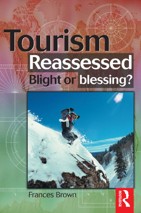 Cover image for book Tourism Reassessed: Blight or Blessing