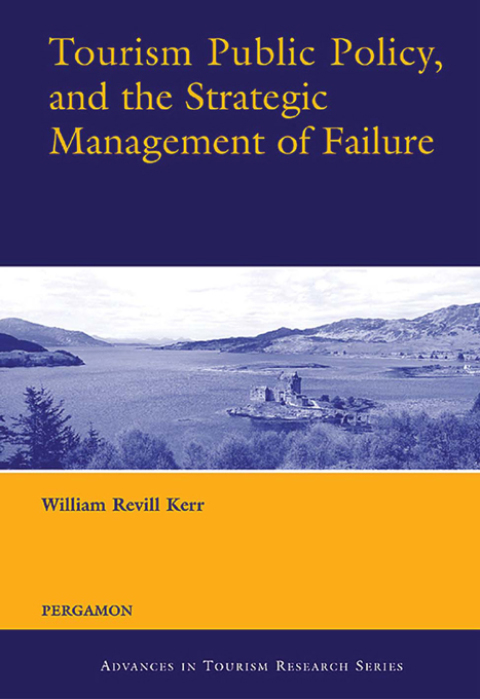 Cover image for book Tourism Public Policy, and the Strategic Management of Failure