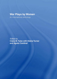 صورة الغلاف: War Plays by Women 1st edition 9780415222976