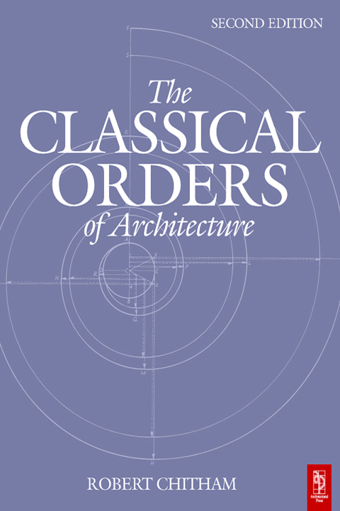 Cover image for book The Classical Orders of Architecture