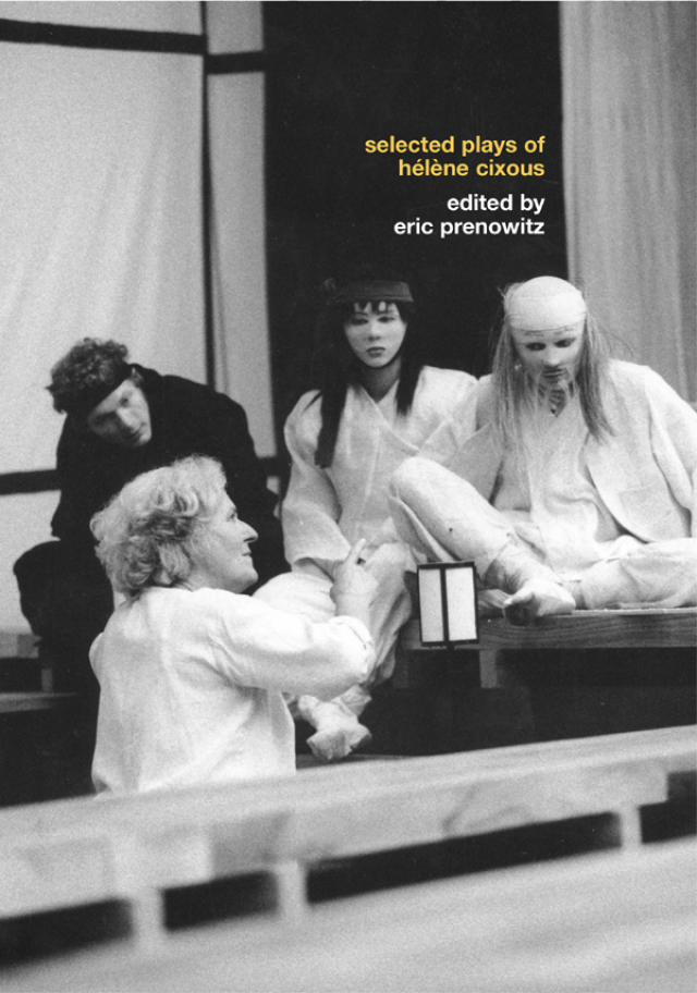 The Selected Plays of Hélène Cixous