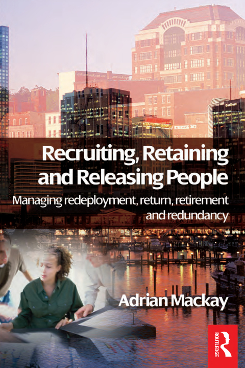 Cover image for book Recruiting, Retaining and Releasing People