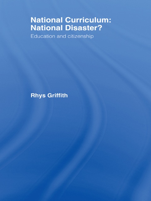 Cover image for book National Curriculum: National Disaster?