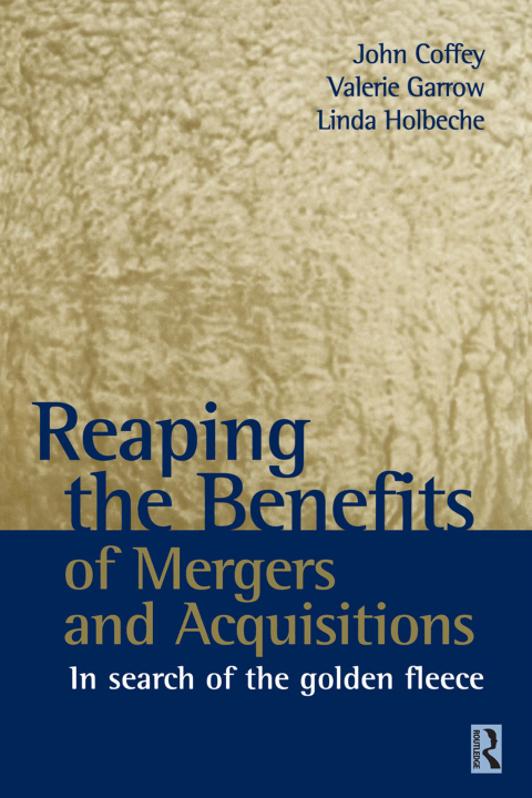 Reaping the Benefits of Mergers and Acquisitions 