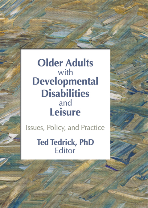 Cover image for book Older Adults With Developmental Disabilities and Leisure