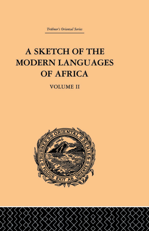Cover image for book A Sketch of the Modern Languages of Africa: Volume II
