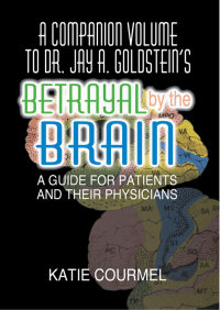 Titelbild: A Companion Volume to Dr. Jay A. Goldstein's Betrayal by the Brain 1st edition 9781138149151