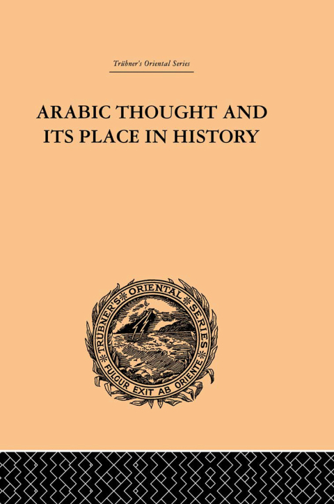 Cover image for book Arabic Thought and its Place in History