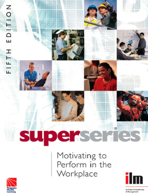 Cover image for book Motivating to Perform in the Workplace