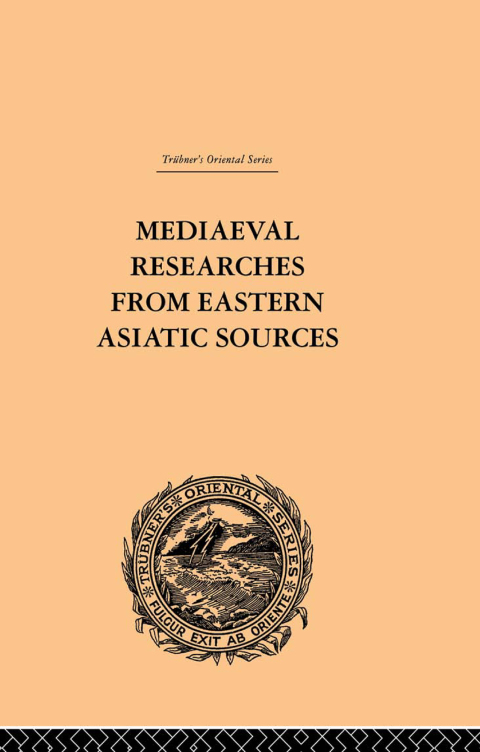 Cover image for book Mediaeval Researches from Eastern Asiatic Sources